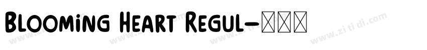 Blooming Heart Regul字体转换